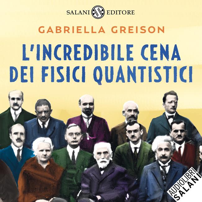 Libraccio L'incredibile cena dei fisici quantistici (audiolibro)