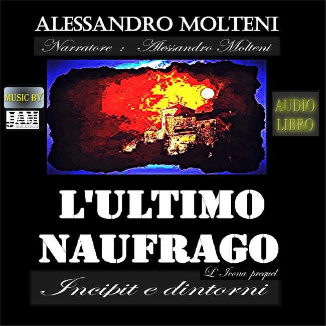 Libraccio L'Ultimo naufrago - Incipit e dintorni (audiolibro)