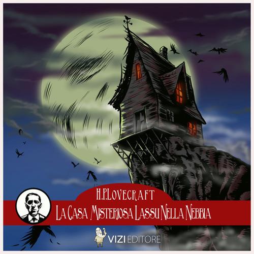 Libraccio La casa Misteriosa lassù nella nebbia (audiolibro)