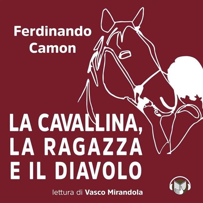 Libraccio La cavallina la ragazza e il diavolo (audiolibro)