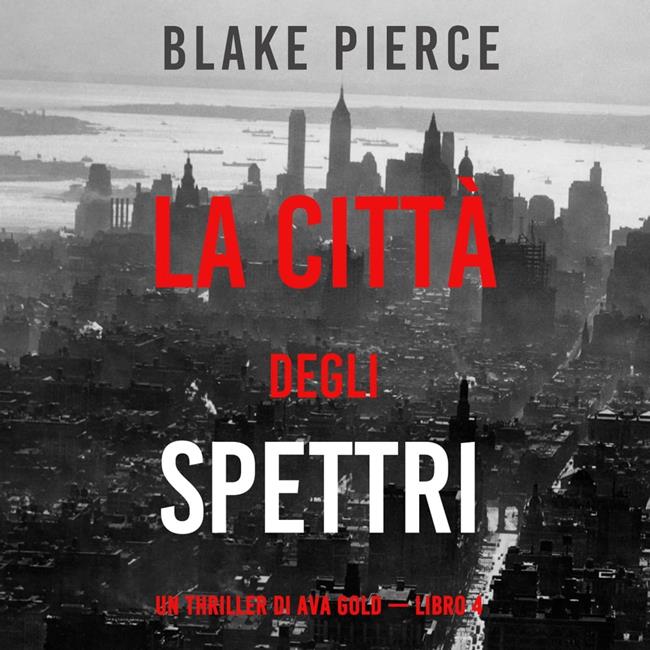 Libraccio La città degli spettri: Un thriller di Ava Gold (Libro 4) (audiolibro)