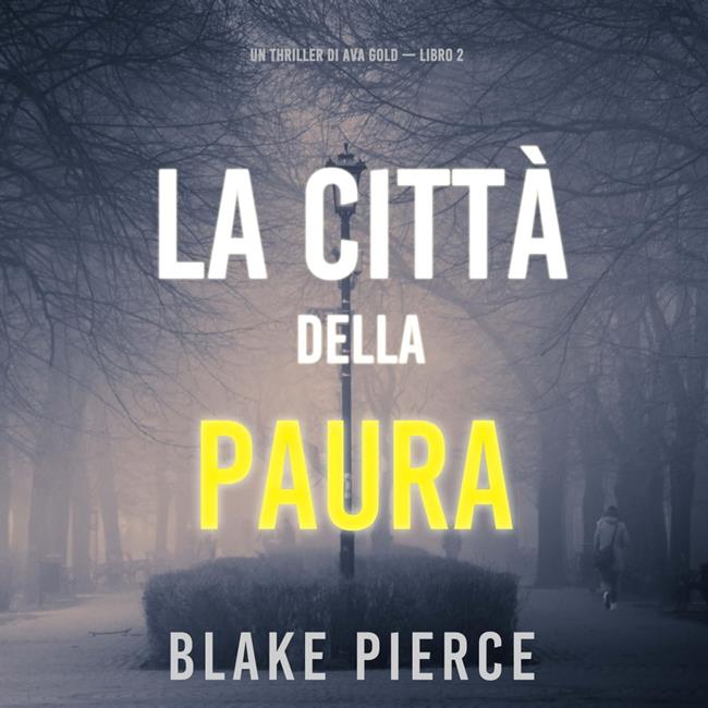Libraccio La città della paura: Un thriller di Ava Gold (Libro 2) (audiolibro)