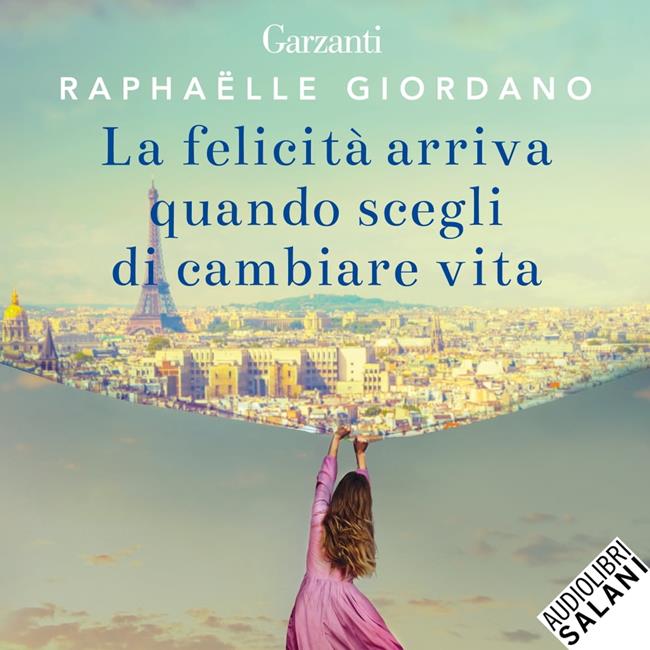 Libraccio La felicità arriva quando scegli di cambiare vita (audiolibro)