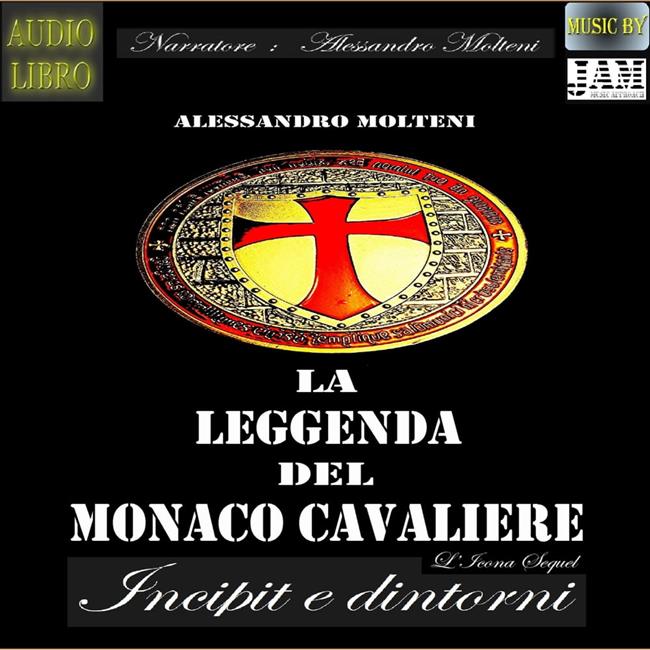Libraccio La leggenda del Monaco Cavaliere - Incipit e dintorni (audiolibro)