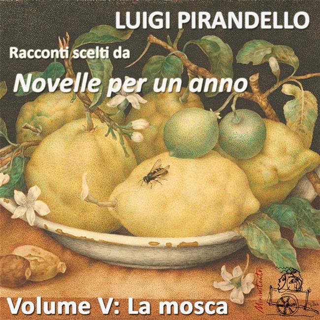 Libraccio La mosca. Racconti scelti da "Novelle per un anno". Volume V (audiolibro)