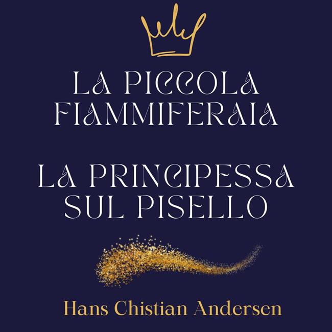 Libraccio La piccola fiammiferaia - La principessa sul pisello (audiolibro)
