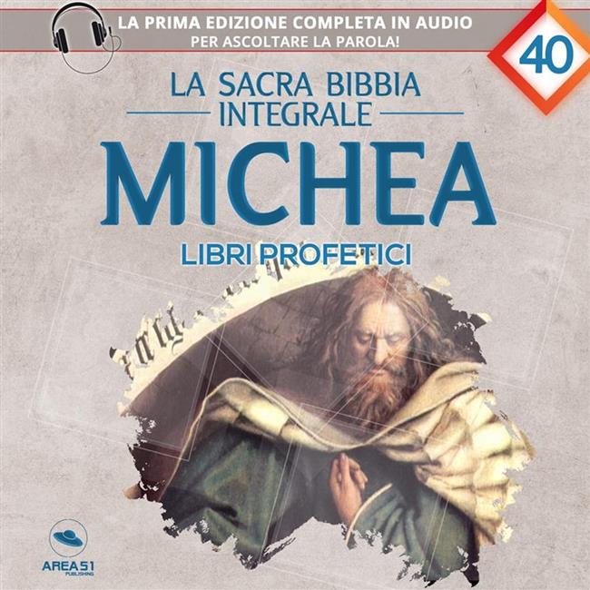 Libraccio La Sacra Bibbia integrale. Libro Di Michea (audiolibro)