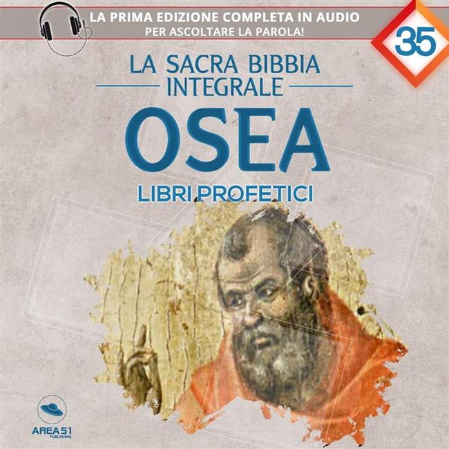 Libraccio La sacra Bibbia integrale. Libro Di Osea (audiolibro)