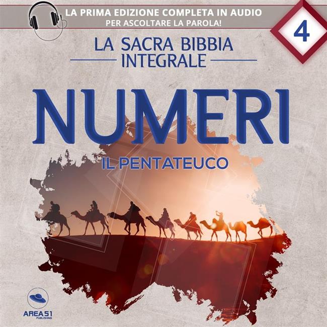 Libraccio La sacra Bibbia integrale. Numeri – Il Pentateuco (audiolibro)