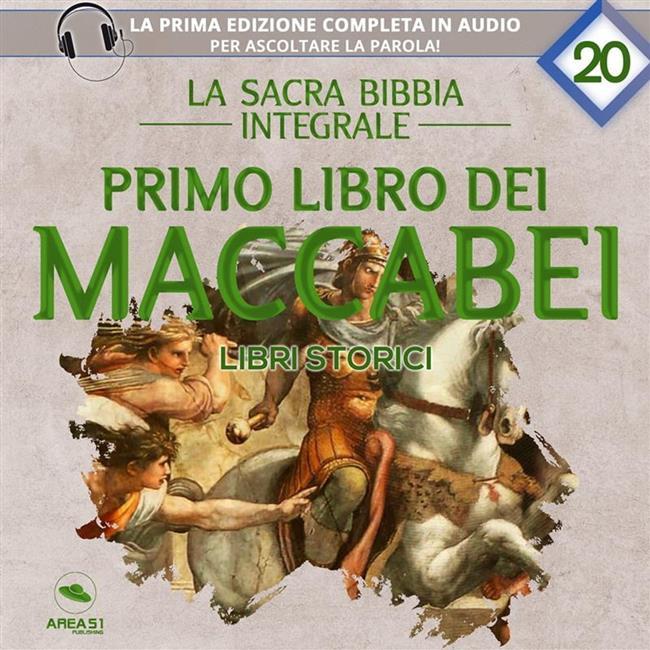 Libraccio La sacra Bibbia integrale. Primo libro dei Maccabei – Libri storici (audiolibro)