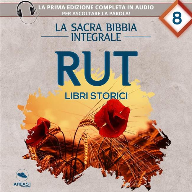 Libraccio La sacra Bibbia integrale. Rut – Libri storici (audiolibro)