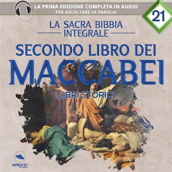 Libraccio La sacra Bibbia integrale. Secondo libro dei Maccabei – Libri storici (audiolibro)