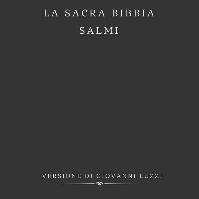 Libraccio La Sacra Bibbia - Salmi - Versione di Giovanni Luzzi (audiolibro)