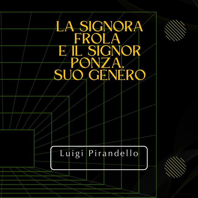 Libraccio La Signora Frola e il Signor Ponza Suo Genero (audiolibro)