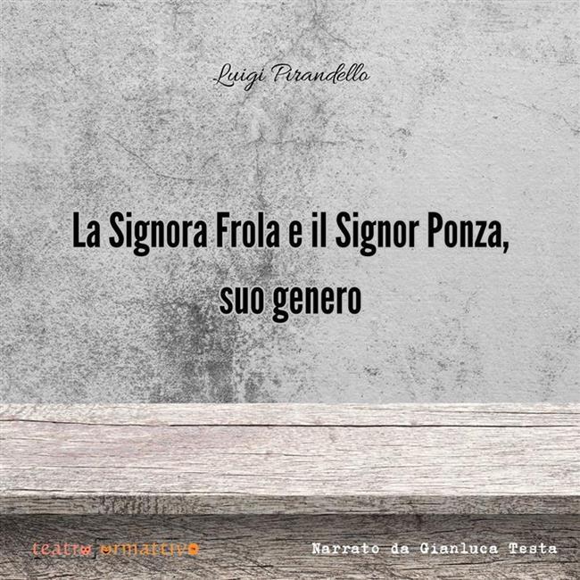 Libraccio La signora Frola e il signor Ponza suo genero (audiolibro)