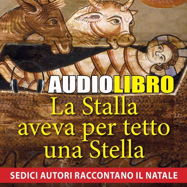 Libraccio La Stalla aveva per tetto una Stella (audiolibro)