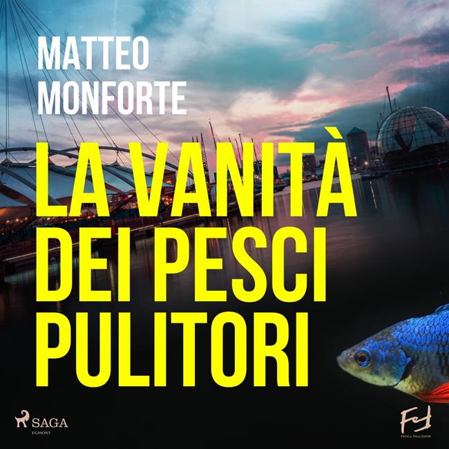 Libraccio La vanità dei pesci pulitori. La stravagante indagine di Martino Rebowsky (audiolibro)