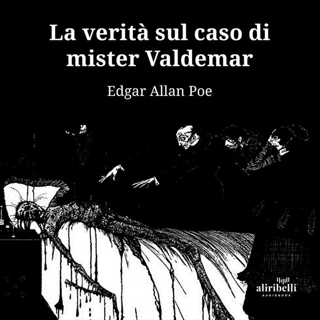 Libraccio La verità sul caso di Mister Valdemar (audiolibro)