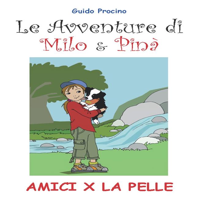 Libraccio Le Avventure di Milo & Pinà. Amici per la pelle (audiolibro)
