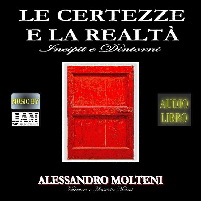 Libraccio Le Certezze e la Realtà - Incipit e dintorni (audiolibro)