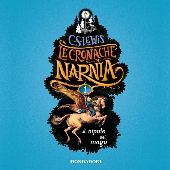Libraccio Le Cronache di Narnia -1. Il nipote del mago (audiolibro)