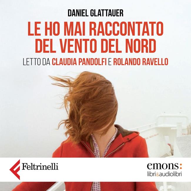 Libraccio Le ho mai raccontato del vento del Nord (Edizione 2020) (audiolibro)