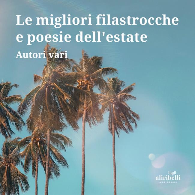 Libraccio Le migliori filastrocche e poesie dell’estate (audiolibro)