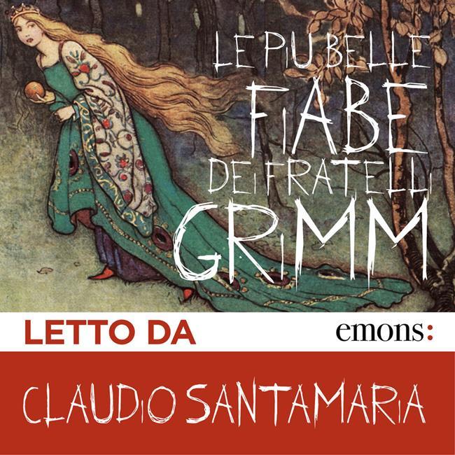 Libraccio Le più belle fiabe dei fratelli Grimm (audiolibro)