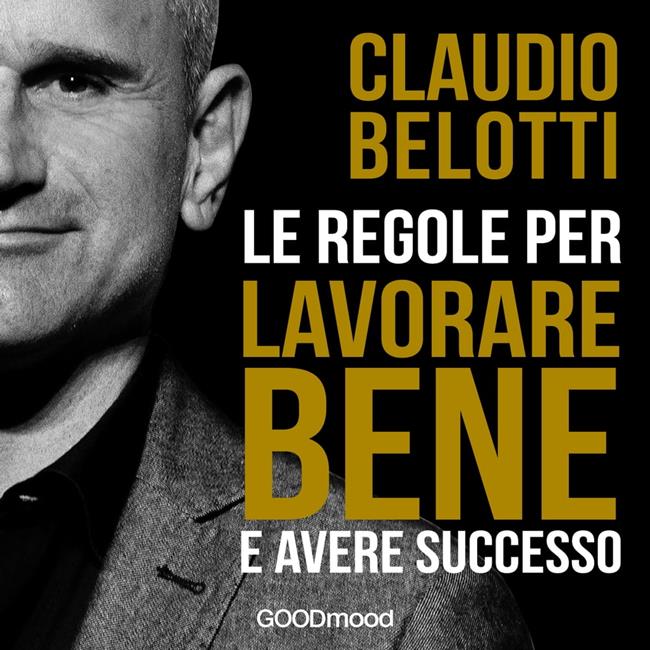 Libraccio Le regole per lavorare bene e avere successo (audiolibro)
