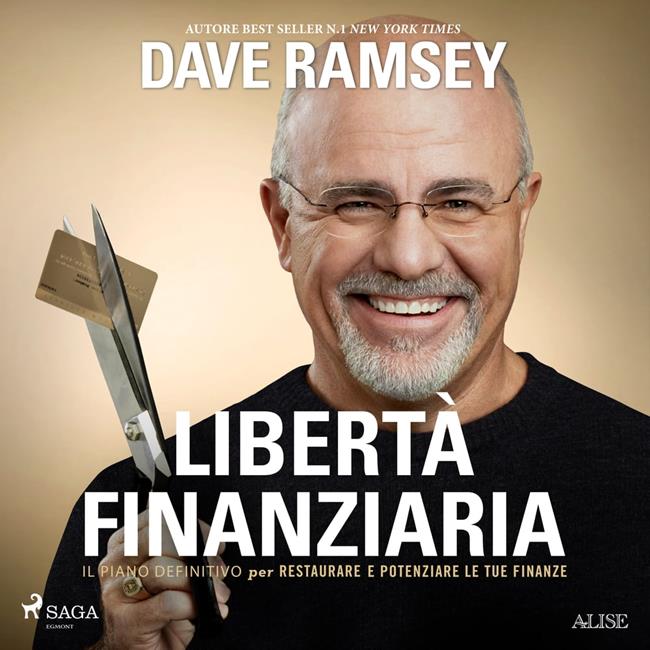 Libraccio Liberta` finanziaria. Il piano definitivo per restaurare e potenziare le tue finanze (audiolibro)