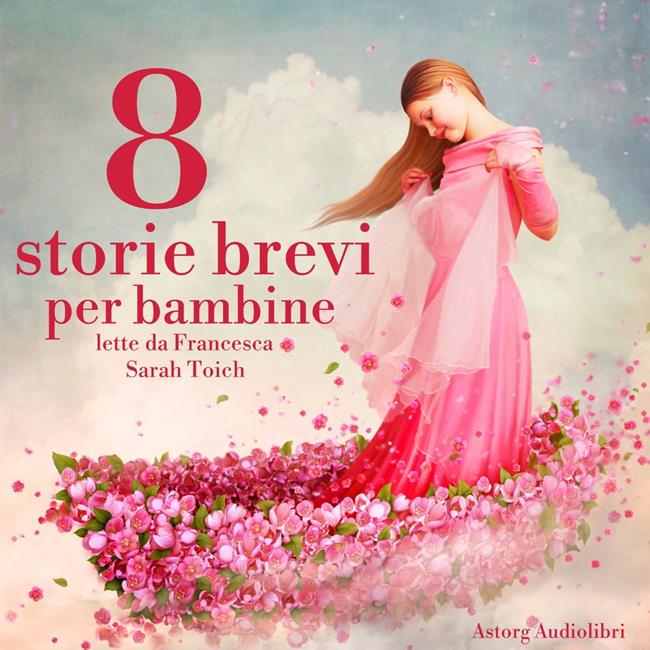 Libraccio 8 storie brevi per bambine (audiolibro)