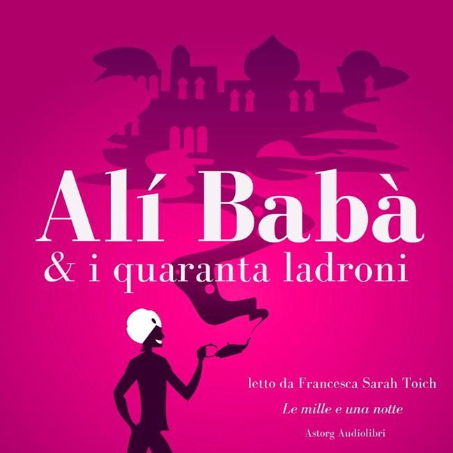Libraccio Alí Babà e i quaranta ladroni (audiolibro)