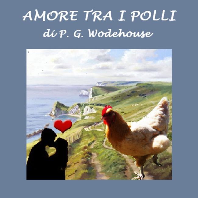 Libraccio Amore tra i polli (audiolibro)