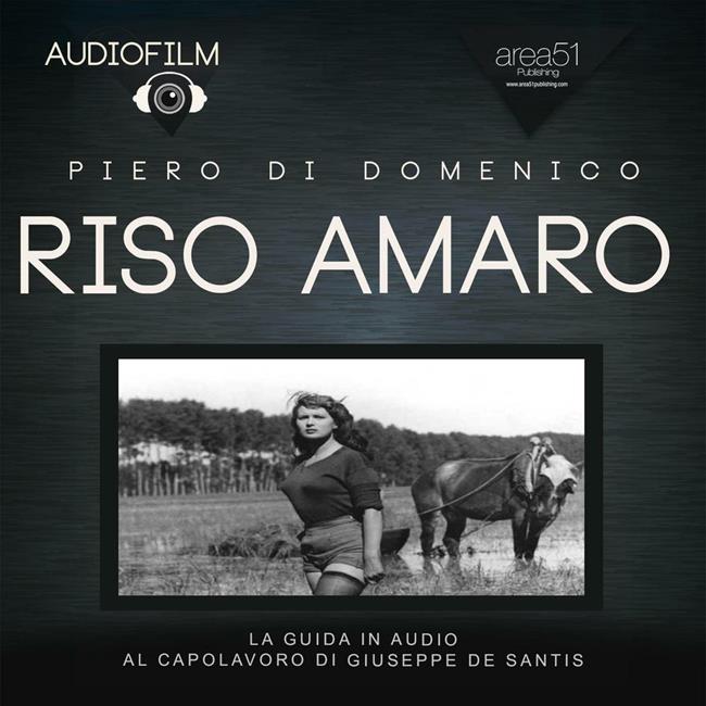 Libraccio Audiofilm. Riso amaro (audiolibro)