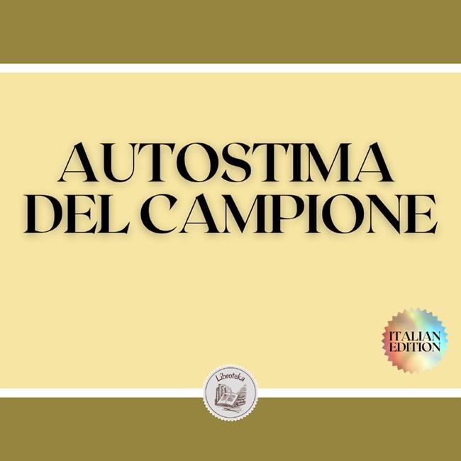 Libraccio AUTOSTIMA DEL CAMPIONE (audiolibro)