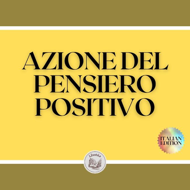 Libraccio AZIONE DEL PENSIERO POSITIVO (audiolibro)