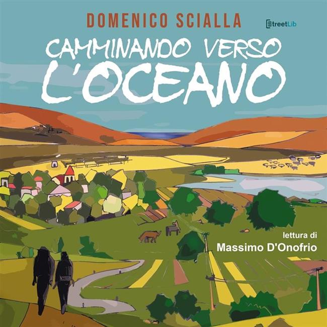 Libraccio Camminando verso l'Oceano (audiolibro)
