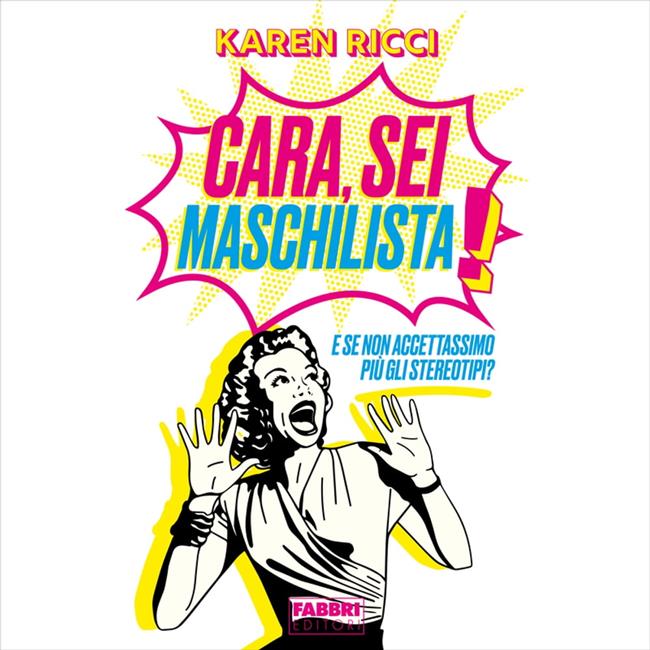 Libraccio Cara sei maschilista (audiolibro)