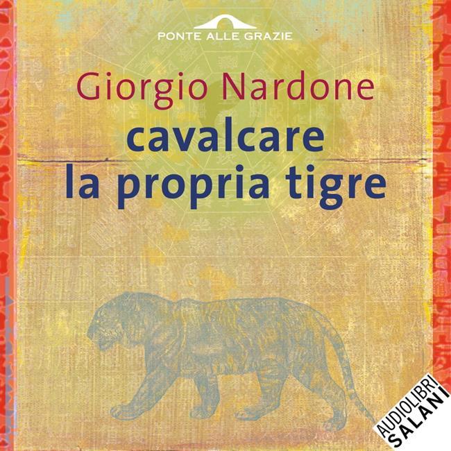 Libraccio Cavalcare la propria tigre (audiolibro)