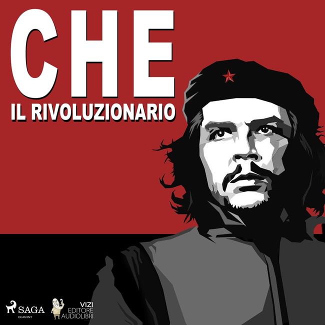 Libraccio Che Guevara il rivoluzionario (audiolibro)