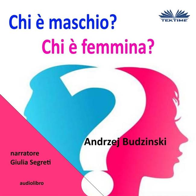 Libraccio Chi È Maschio E Chi È Femmina? (audiolibro)