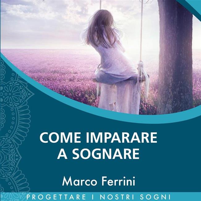 Libraccio Come Imparare a Sognare (audiolibro)