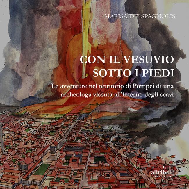 Libraccio Con il Vesuvio sotto i piedi (audiolibro)