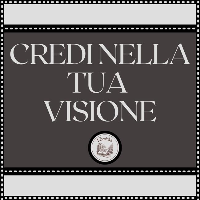 Libraccio Credi nella tua visione (audiolibro)