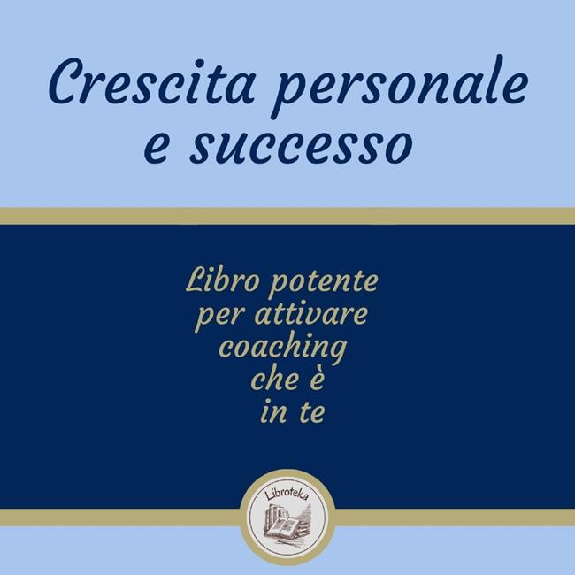 Libraccio Crescita Personale E Successo (audiolibro)