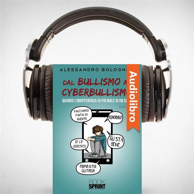 Libraccio Dal bullismo al cyberbullismo (audiolibro)