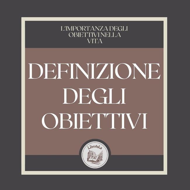 Libraccio Definizione degli obiettivi (audiolibro)