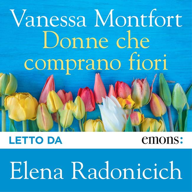 Libraccio Donne che comprano fiori (audiolibro)