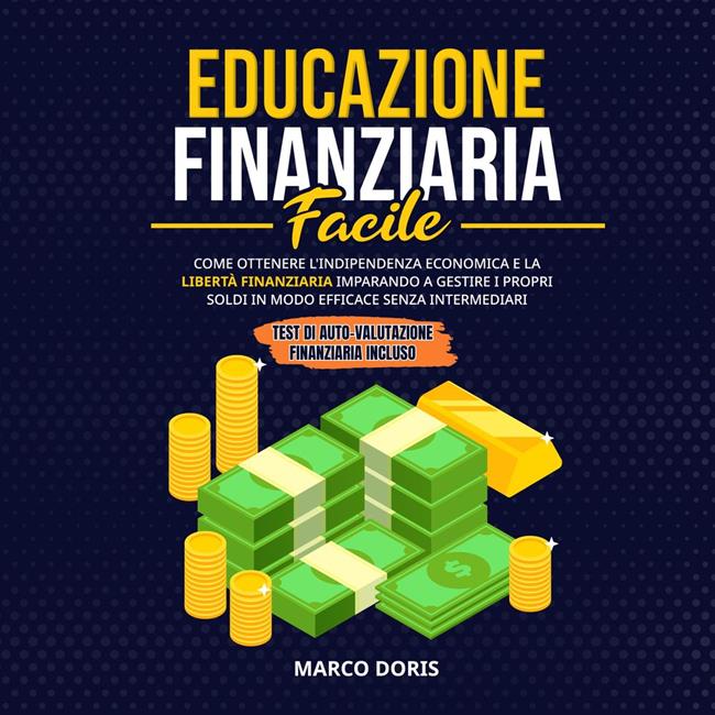 Libraccio EDUCAZIONE FINANZIARIA FACILE (audiolibro)