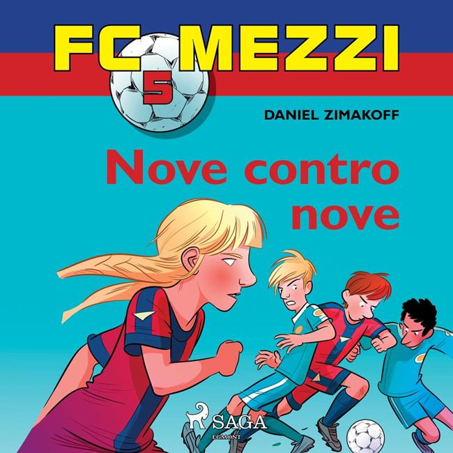 Libraccio FC Mezzi 5 - Nove contro nove (audiolibro)